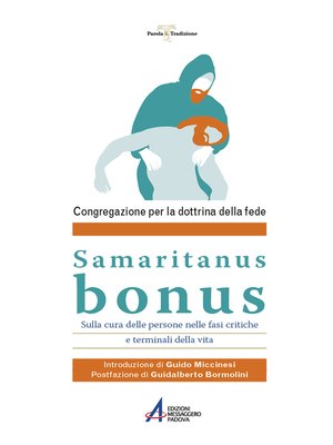 cover image of Samaritanus bonus. Lettera sulla cura delle persone nelle fasi critiche e terminali della vita
